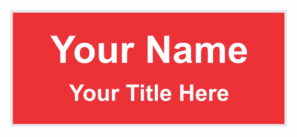 1 1/4 x 3 Standard Name Badge